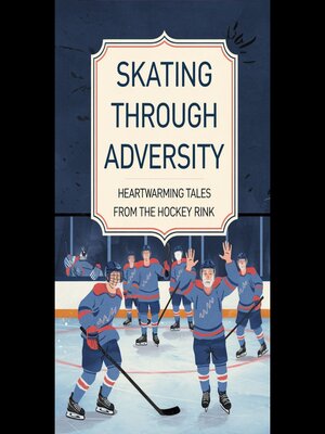 cover image of Skating Through Adversity
